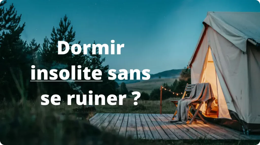 Le glamping pas cher : comment ne pas se ruiner ?